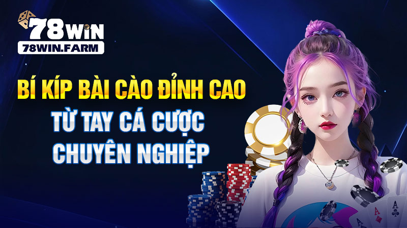 bí kíp chơi bài cào từ tay cá cược chuyên nghiệp