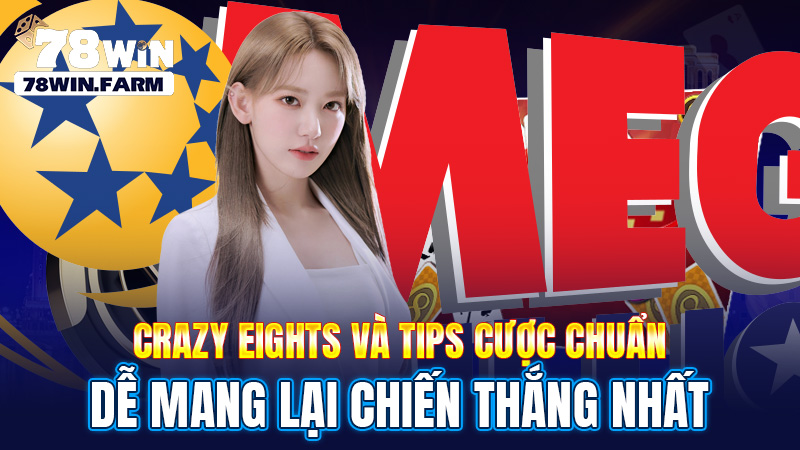 crazy crazy và típs cược chuẩn để mang lại chiến thắng nhất