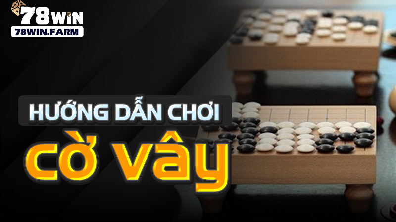 Hướng dẫn chơi cờ vây