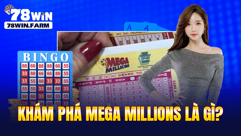 khám phá mega millions là gì