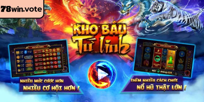 Cơ chế trả thưởng trong game kho báu tứ linh 78win