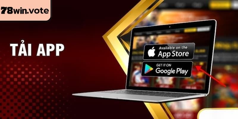 Tải app 78Win giúp thao tác thuận tiện và liền mạch